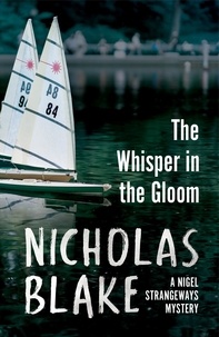 Nicholas Blake - The Whisper in the Gloom.