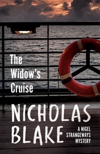 Nicholas Blake - The Widow's Cruise.