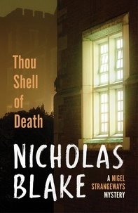 Nicholas Blake - Thou Shell of Death.
