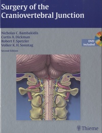 Nicholas C. Bambakidis et Curtis A. Dickman - Surgery of the Craniovertebral Junction. 1 DVD