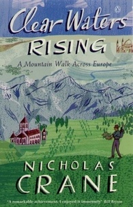 Nicholas Crane - Clear Waters Rising.