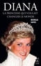 Nicholas Davies - Diana - La princesse qui voulait changer le monde.