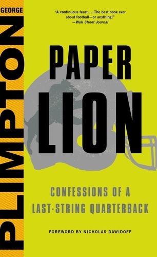 Paper Lion. Confessions of a Last-String Quarterback