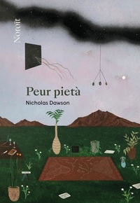 Nicholas Dawson - Peur pietà.