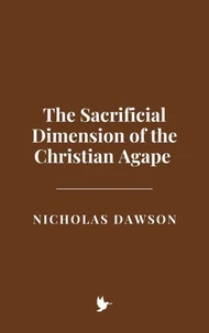 The Sacrificial Dimension of the Christian Agape