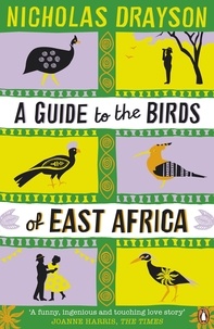 Nicholas Drayson - A Guide to the Birds of East Africa.