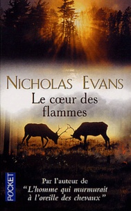 Nicholas Evans - Le coeur des flammes.