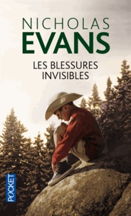 Nicholas Evans - Les blessures invisibles.