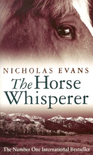 Nicholas Evans - The Horse Whisperer.