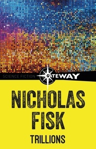 Nicholas Fisk - Trillions.