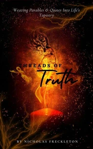 Threads of Truth: Weaving Parables and Quotes into Life's Tapestry