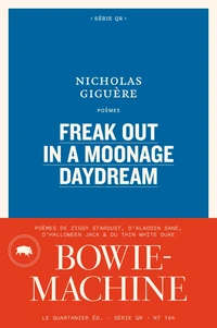 Freak Out in a Moonage Daydream
