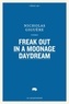 Nicholas Giguère - Freak Out in a Moonage Daydream.