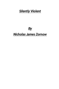  Nicholas James Zornow - Silently Violent.
