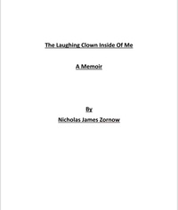  Nicholas James Zornow - The Laughing Clown Inside Of Me.