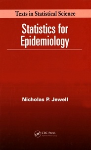 Nicholas Jewell - Statistics for Epidemiology.