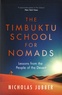 Nicholas Jubber - The Timbuktu School for Nomads - Lessons from the People of the Desert.
