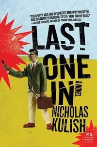 Nicholas Kulish - Last One In.