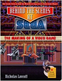  Nicholas Lavroff - Behind the Scenes at Sega:  The Making of a Video Game.