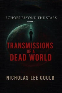 Transmissions Of A Dead World