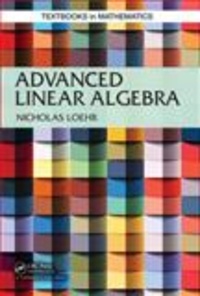 Nicholas Loehr - Advanced Linear Algebra.