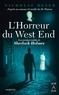Nicholas Meyer - L'horreur du West End - Une aventure inédite de Sherlock Holmes.