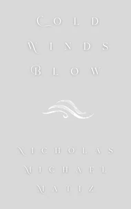 Cold Winds Blow