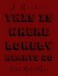 This Is Where Lonely Hearts Go