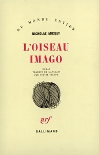 Nicholas Mosley - L'oiseau imago.
