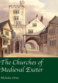 The Churches of Medieval Exeter