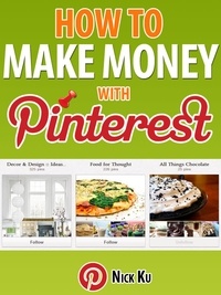  Nicholas Pang - How To Make Money With Pinterest.