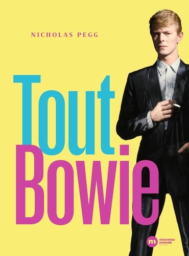 Nicholas Pegg - Tout Bowie.