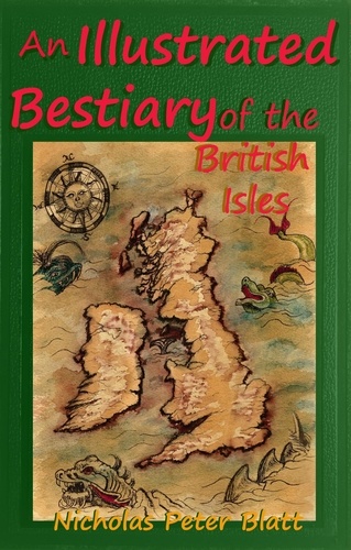  Nicholas Peter Blatt - An Illustrated Bestiary of the British Isles.