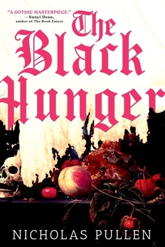 Nicholas Pullen - The Black Hunger.