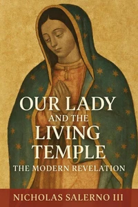 Our Lady and the Living Temple