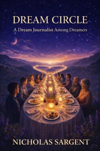 Dream Circle: A Dream Journalist Among Dreamers