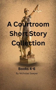 A Courtroom Short Story Collection Volume Two