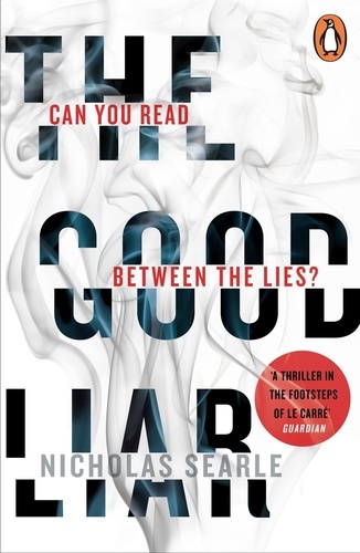 Nicholas Searle - The Good Liar - Now a Major Film Starring Helen Mirren and Ian McKellen.