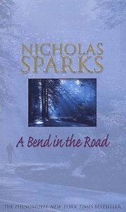 Nicholas Sparks - A Bend In The Road.