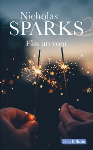 Nicholas Sparks - Fais un voeu.