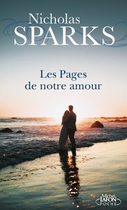 Nicholas Sparks - Les pages de notre amour.