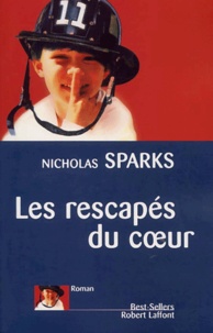 Nicholas Sparks - Les Rescapes Du Coeur.
