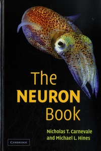 Nicholas T. Carnevale et Michael L. Hines - The Neuron Book.