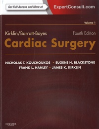 Nicholas-T Kouchoukos et Eugene H. Blackstone - Kirklin/Barratt-Boyes Cardiac Surgery - Volume 1 et 2.