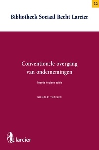 Nicholas Thoelen - Conventionele overgang van ondernemingen - Tweede herziene editie.