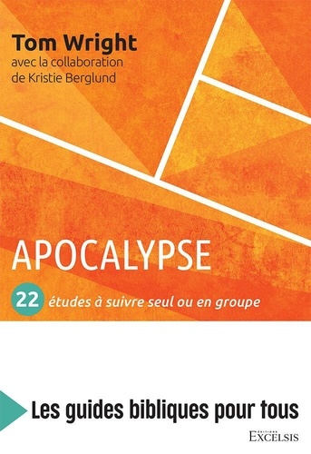 Apocalypse. 22 études à suivre seul ou en groupe