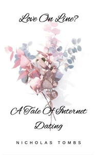 Love On Line? A Tale Of Internet Dating