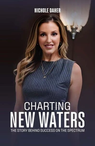 Charting New Waters: The Story Behind Success on The Spectrum
