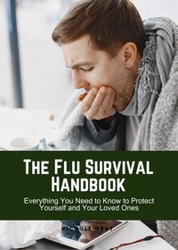  Nichole Gray - The Flu Survival Handbook.