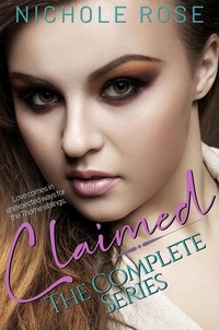  Nichole Rose - Claimed: The Complete Series - Claimed.